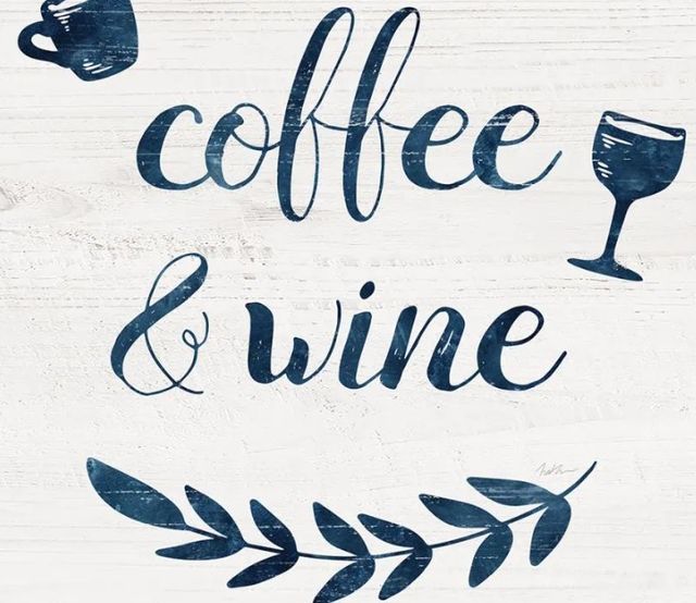 Classy Art Between Coffee and Wine by Natalie Carpentieri Wall Art-1