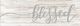 Classy Living Imperfect Dust Blessed 42"W Wall Art-1