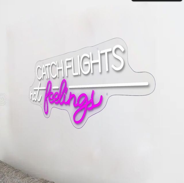 Classy Living Enlightened Catch Flights not Feelings Neon Sign-3