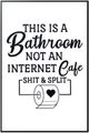 Classy Living Refreshing Quirky Restroom Reminder Wall Art-0