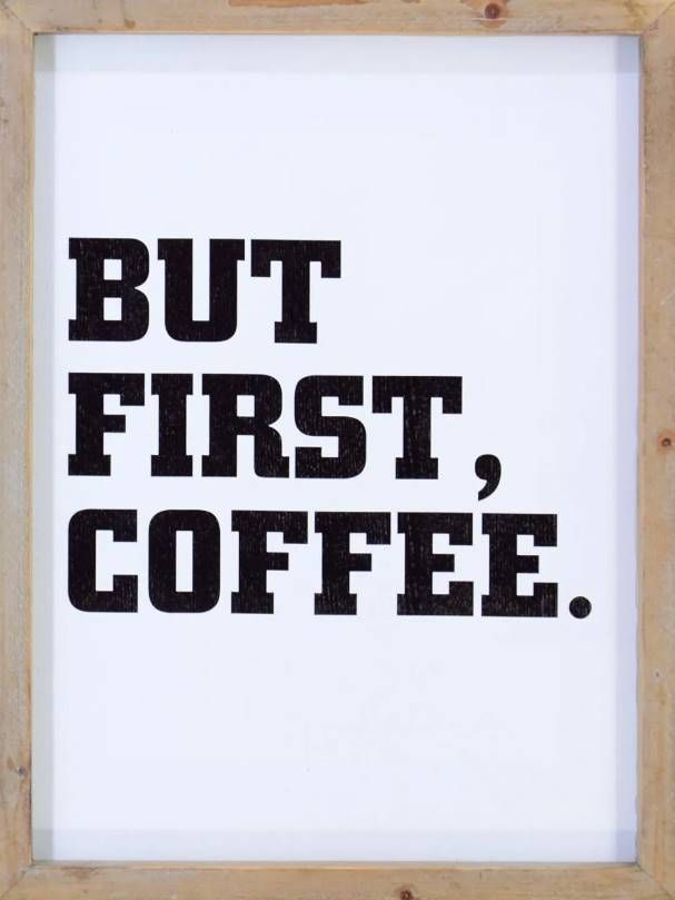 Classy Art But First Coffee Wall Art -0