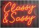 Classy Living Enlightened Classy & Sassy Neon Sign-0
