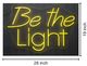 Classy Living Enlightened Be The Light Neon Sign-2