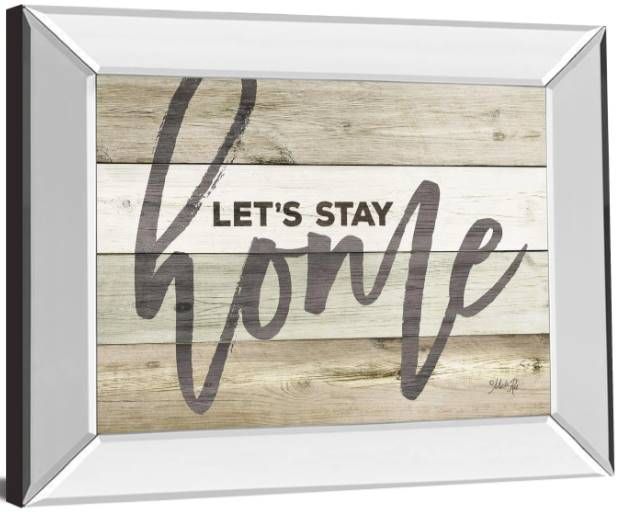 Classy Art Let’s Stay Home by Marla Rae Wall Art-1