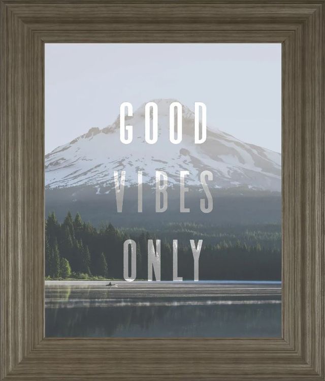 Classy Art Good Vibes Only Quote Mount Hood by Nature Magick Wall Art-0