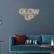 Classy Living Enlightened Glow Up Neon Sign-1