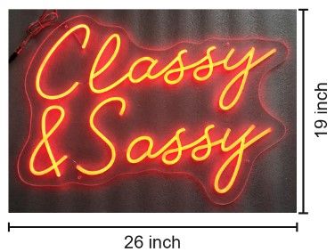 Classy Living Enlightened Classy & Sassy Neon Sign-2