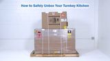 How to Safely Unbox Your Turnkey Kitchen 