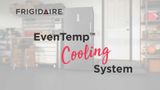 Frigidaire_EvenTemp_Stainless_EN.mp4