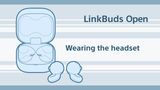 Wearing the LinkBuds Open headset