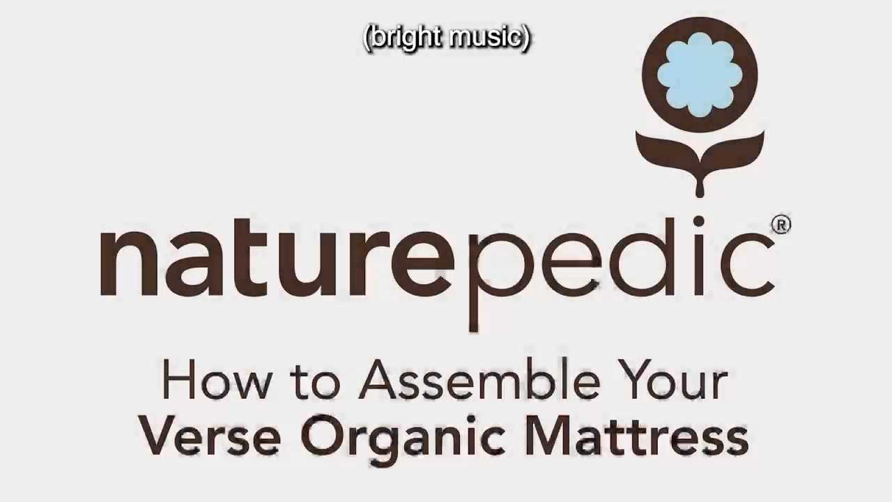 Naturepedic Mattress Assembly